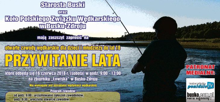 Otwarte zawody spławikowe dla dzieci i młodzieży do lat 18 „Przywitanie Lata”